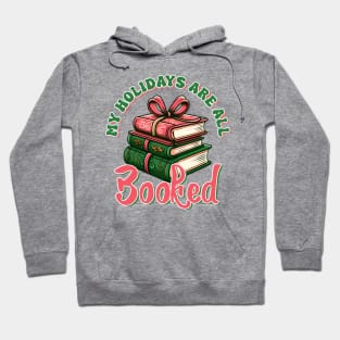 My Holidays are all booked Hoodie